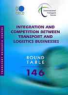 Integration And Competition Between Transport And Logistics Businesses Round Table 146 Oecd
