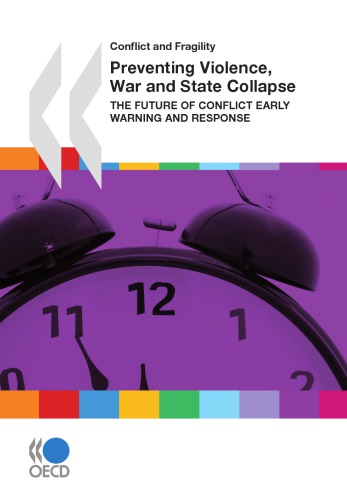 Preventing Violence War And State Collapse The Future Of Conflict Early Warning And Response Oecd