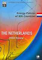 Energy Policies Of Iea Countries Netherlands 2008 Review Oecd