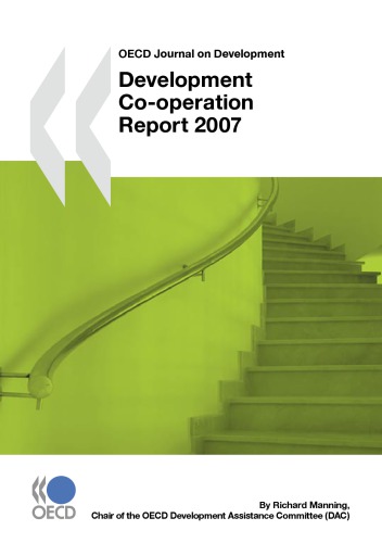 Development Cooperation Report 2007 Efforts And Policies Of The Members Of The Development Assistance Committee Oecd