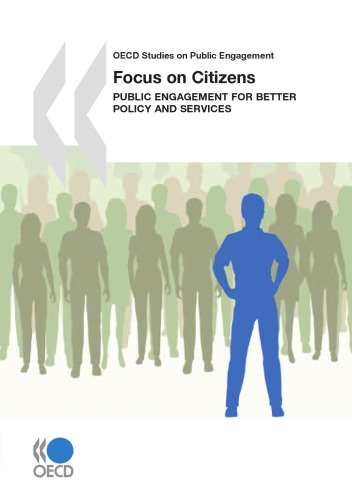Focus On Citizens Public Engagement For Better Policy And Se Rvices Oecd