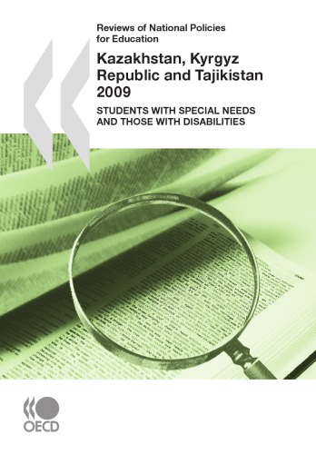 Reviews Of National Policies For Education Kazakhstan Kyrgyz Republic And Tajikistan 2009 Students With Special Needs And Those With Disabilities Oecd