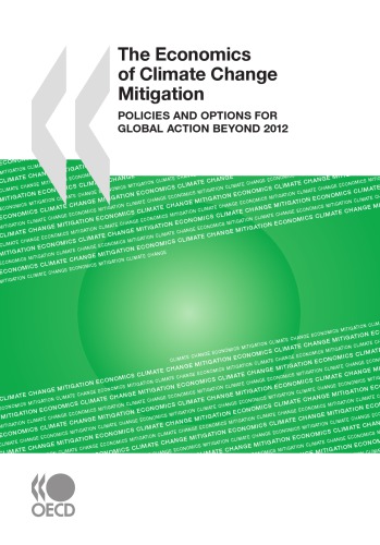The Economics Of Climate Change Mitigation Policies And Options For Global Action Beyond 2012 Oecd