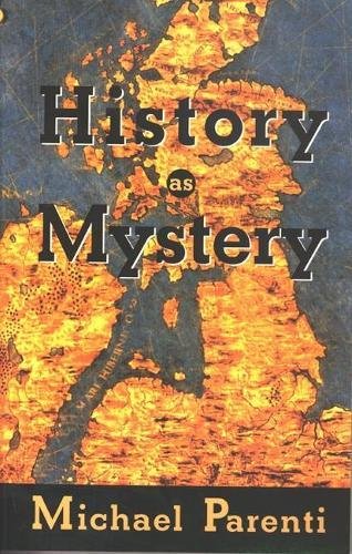 History As Mystery Michael Parenti