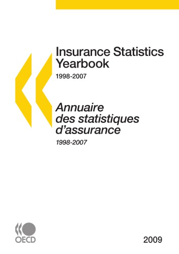 Insurance Statistics Yearbook 19982007 Annuaire Des Statistiques Dassurance 19982007 Oecd