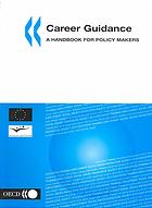 Career Guidance A Handbook For Policy Makers Oecd