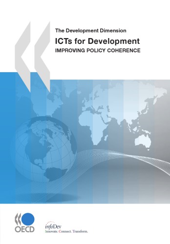 The Development Dimension Icts For Development Improving Policy Coherence Oecd