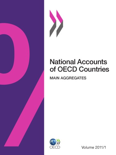 National Accounts Of Oecd Countries Volume 2011 Issue 1 Main Aggregates Oecd