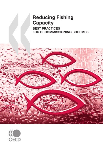 Reducing Fishing Capacity Best Practices For Decommissioning Schemes Oecd