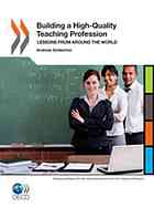 Building A Highquality Teaching Profession Lessons From Around The World Oecd