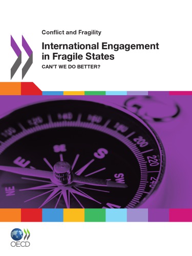 Conflict And Fragility International Engagement In Fragile States Cant We Do Better Oecd