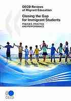 Closing The Gap For Immigrant Students Policies Practice And Performance Oecd
