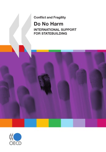 Conflict And Fragility Do No Harm International Support For Statebuilding Oecd