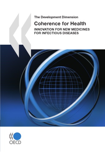 The Development Dimension Coherence For Health Innovation For New Medicines For Infectious Diseases Oecd