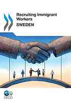 Recruiting Immigrant Workers Sweden 2011 Oecd
