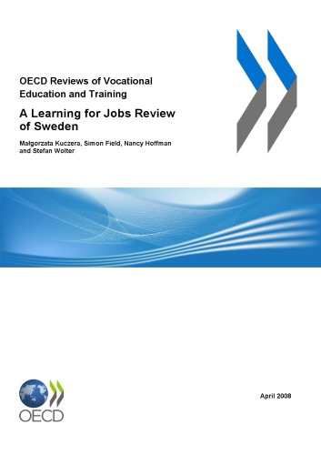 Oecd Reviews Of Vocational Education And Training A Learning For Jobs Review Of Sweden 2008 Oecd