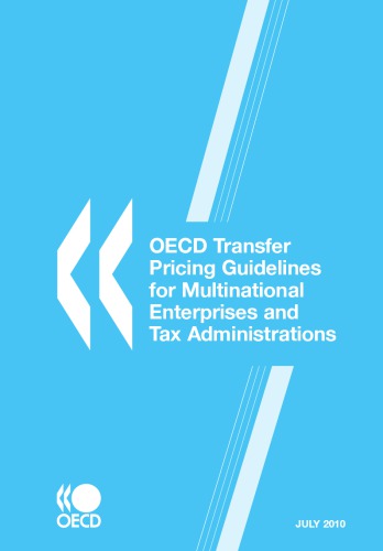 Oecd Transfer Pricing Guidelines For Multinational Enterprises And Tax Administrations 22 July 2010 Oecd