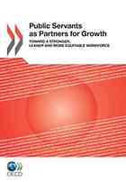 Public Servants As Partners For Growth Toward A Stronger Leaner And More Equitable Workforce Oecd