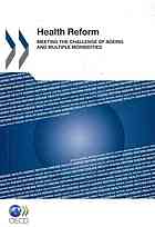 Health Reform Meeting The Challenge Of Ageing And Multiple Morbidities Oecd