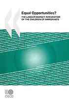 Equal Opportunities The Labour Market Integration Of The Children Of Immigrants Oecd