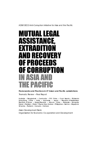 Mutual Legal Assistance Extradition And Recovery Of Proceeds Of Corruption In Asia And The Pacific Frameworks And Practices In 27 Asian And Pacific Jurisdictions Final Report Oecd