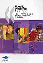 Pisa Equally Prepared For Life How 15yearold Boys And Girls Perform In School Oecd