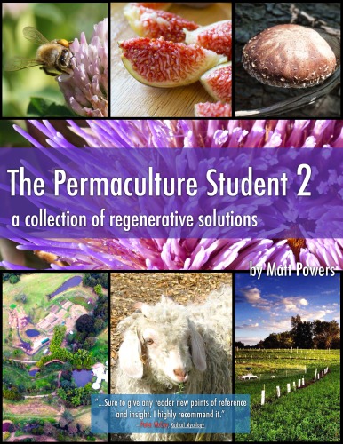 The Permaculture Student 2 Matt Powers