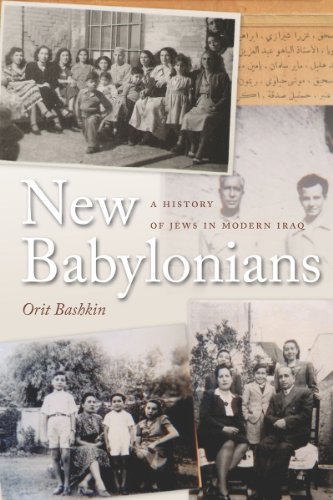 New Babylonians A History Of Jews In Modern Iraq 1st Edition Orit Bashkin