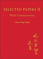 Selected Papers Ii With Commentaries Yang Chen Ning
