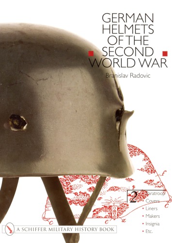 German Helmets Of The Second World War Vol 2 Branislav Radovic