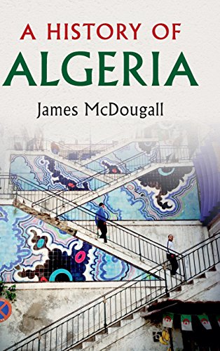 A History Of Algeria James Mcdougall