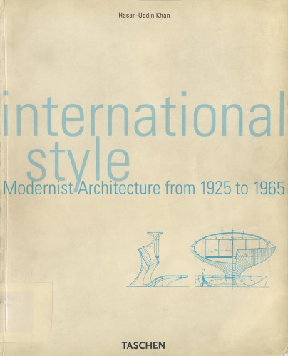 International Style Modernist Architecture From 1925 To 1965 Hasanuddin Khan