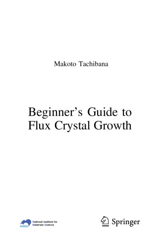 Beginners Guide To Flux Crystal Growth Makoto Tachibana
