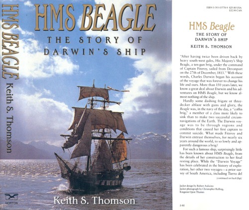 Hms Beagle The Story Of Darwins Ship Keith Thomson