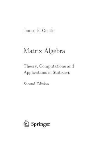 Matrix Algebra Theory Computations And Applications In Statistics 2nd James E Gentle