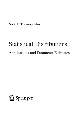 Statistical Distributions Applications And Parameter Estimates Nick T Thomopoulos