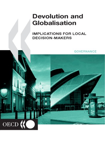 Devolution And Globalisation Implications For Local Decisionmakers Oecd