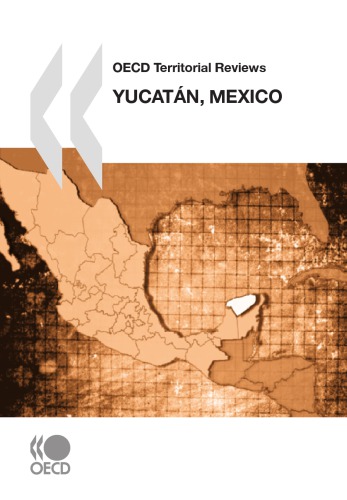 Oecd Territorial Reviews Yucatan Mexico Oecd