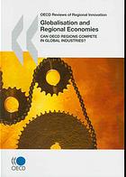 Globalisation And Regional Economies Can Oecd Regions Compete In Global Industries Oecd