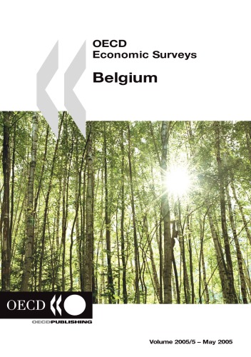 Oecd Economic Surveys Belgium Volume 2005 Issue 5 Oecd