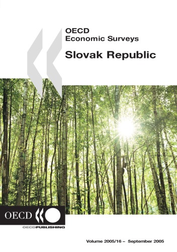 Oecd Economic Surveys Slovak Republic Volume 2005 Issue 16 Oecd