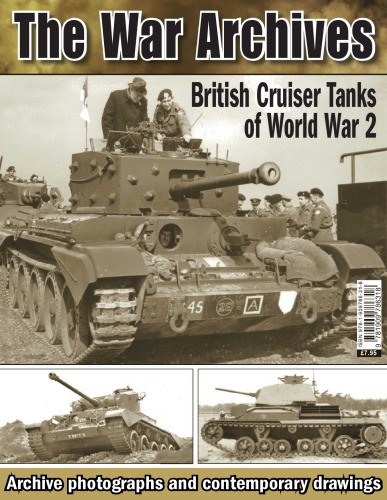 British Cruiser Tanks Of World War 2 Pat Ware