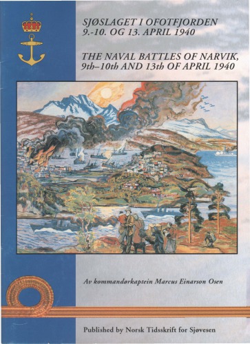 The Naval Battles Of Narvik 9th10th And 13th Of April 1940 Marcus Einarson Osen