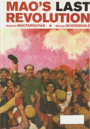 Maos Last Revolution Roderick Macfarquhar Michael Schoenhals