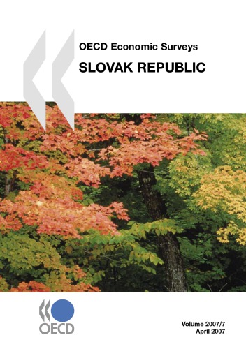 Oecd Economic Surveys Slovak Republic Volume 2007 Issue 7 Oecd