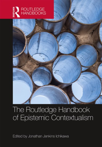 The Routledge Handbook Of Epistemic Contextualism 1st Edition Jonathan Jenkins Ichikawa Editor