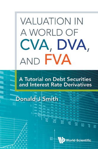 Valuation In A World Of Cva Dva And Fva A Tutorial On Debt Securities And Interest Rate Derivatives Donald J Smith
