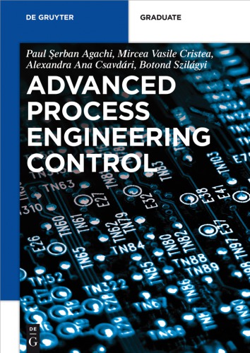 Advanced Process Engineering Control Paul Erban Agachi Mircea Vasile Cristea