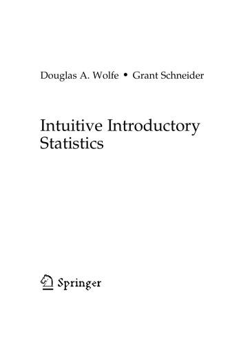 Intuitive Introductory Statistics Douglas A Wolfe Grant Schneider