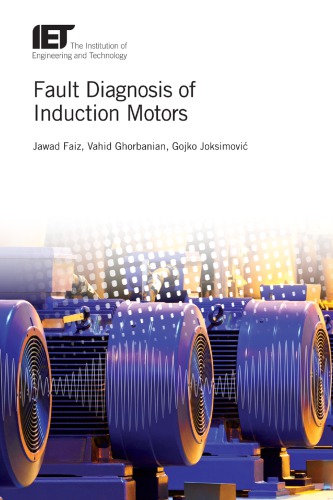 Fault Diagnosis Of Induction Motors 1st Jawad Faiz Vahid Ghorbanian